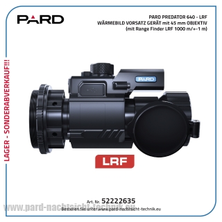 PARD PREDATOR 640 mit LRF Wärmebildkamera / Vorsatzgerät mit Objektiv Durchmesser von 45,0 mm – Lager – Abverkauf PARD PREDATOR 640 mit LRF Wärmebildkamera / Vorsatzgerät mit Objektiv Durchmesser von 45,0 mm – Lager – Abverkauf